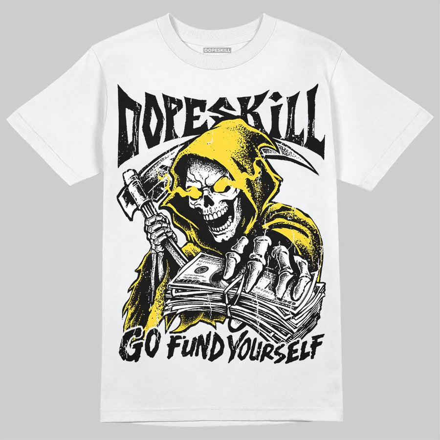 Black Tour Yellow AJ 4 Thunder DopeSkill T-Shirt Go Fund Yourself Graphic