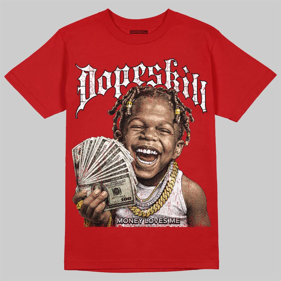 Red 'Money Loves Me' DopeSkill Graphic T-Shirt
