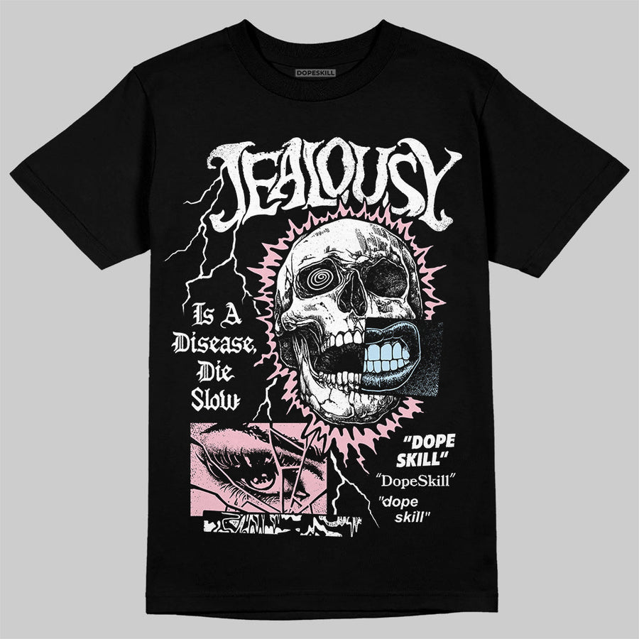 Medium Soft Pink 4s DopeSkill T-Shirt Jealousy Graphic