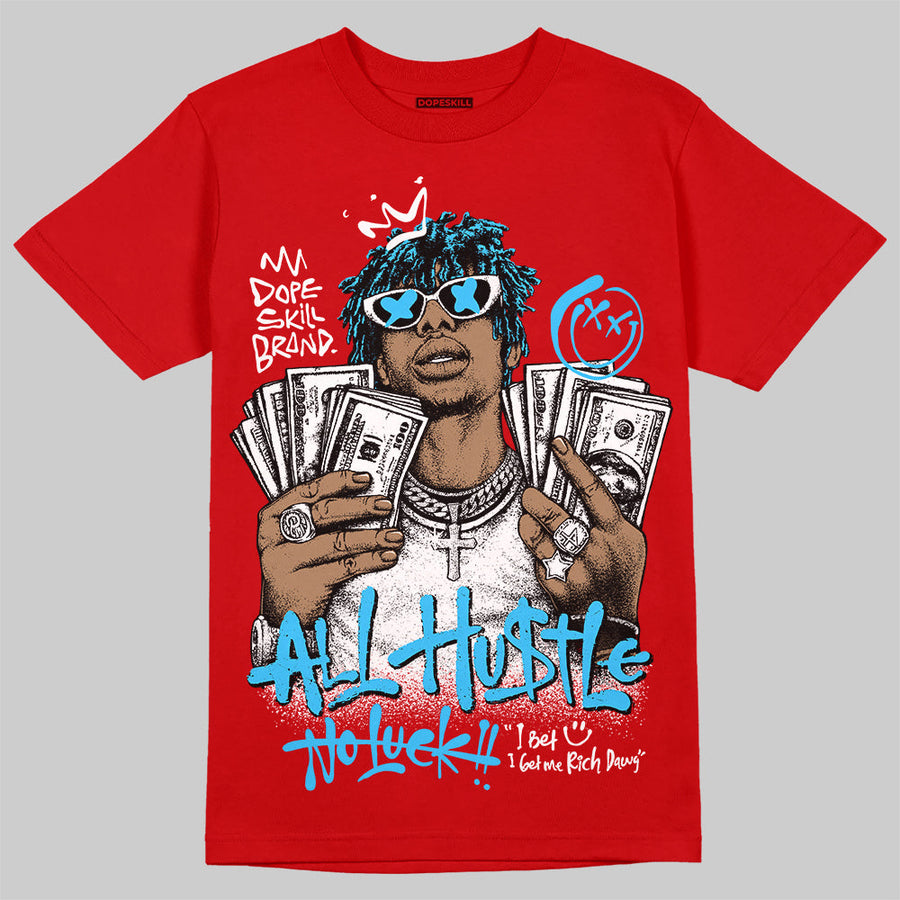 Red 'All Hustle No Luck' DopeSkill Graphic T-Shirt