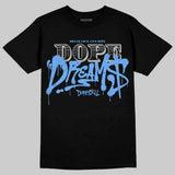 Black University Blue 5s DopeSkill T-Shirt Dope Dreams Graphic