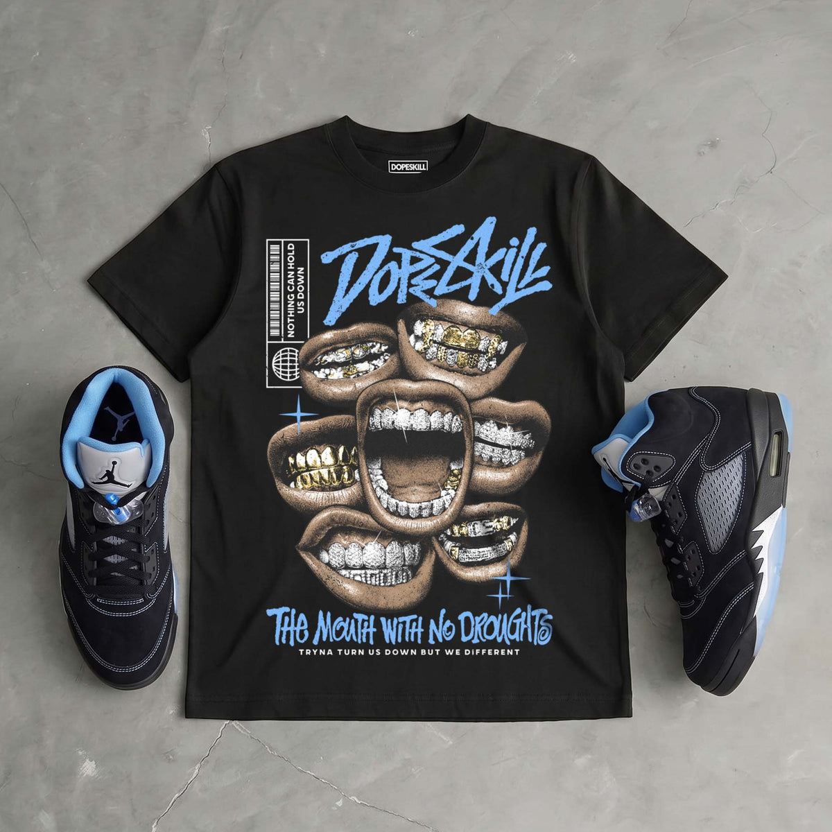Black University Blue 5s DopeSkill T-Shirt The Mouth With No Droughts Graphic