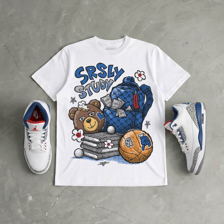 “True Blue” 3s DopeSkill T-Shirt SRSLY Study Graphic