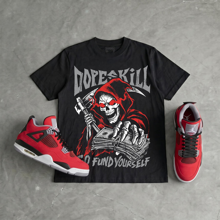 Toro Bravo 4s DopeSkill T-Shirt Go Fund Yourself Graphic