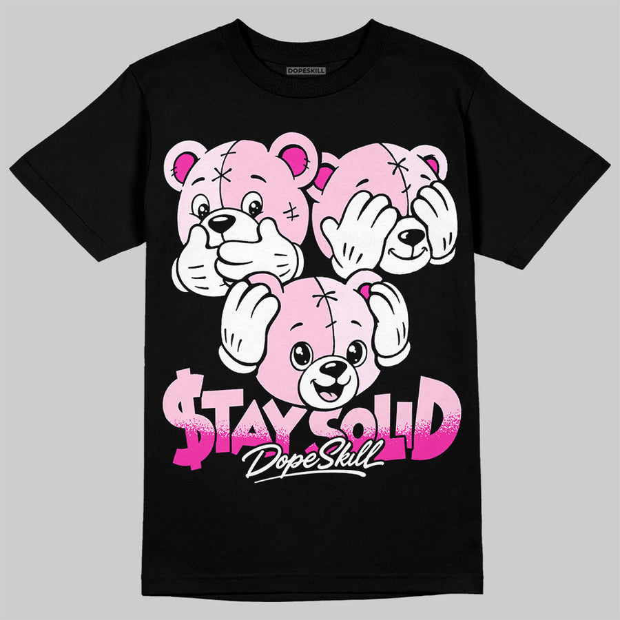 Triple Pink Dunk DopeSkill T-Shirt Stay Solid Graphic