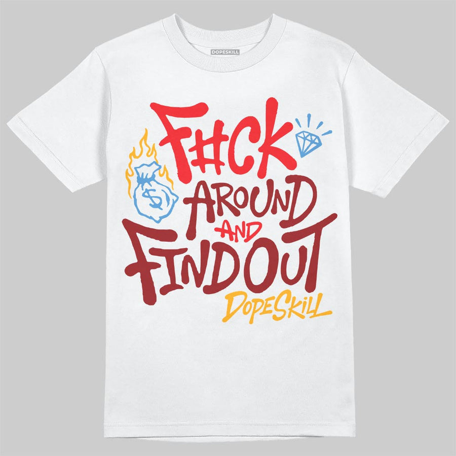 Red Collection DopeSkill T-Shirt F#ck Around And Find Out Graphic