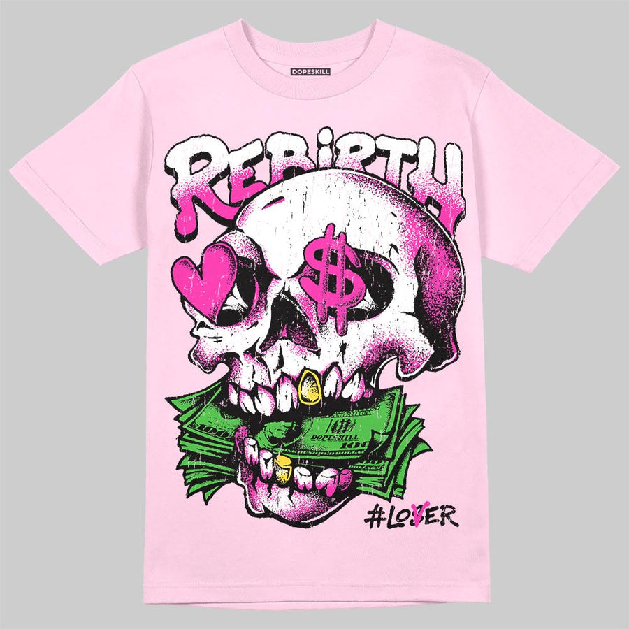 Triple Pink Dunk DopeSkill T-Shirt Rebirth Graphic