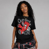 Toro Bravo 4s DopeSkill T-Shirt Out Here Being Cute Graphic