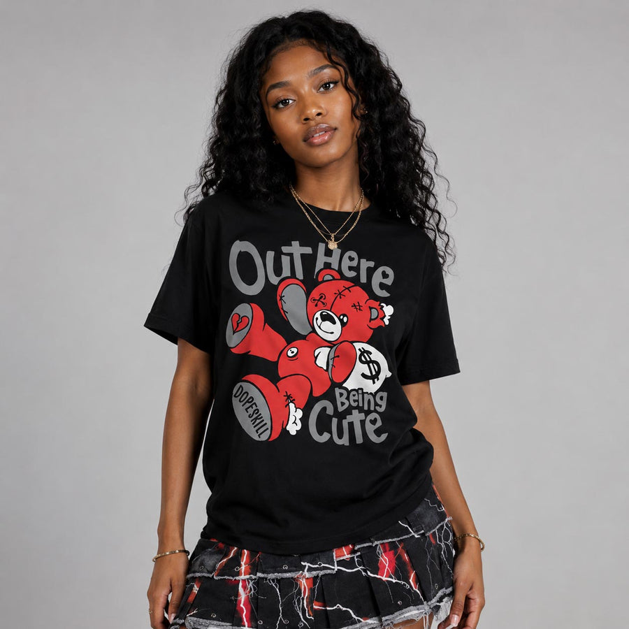 Toro Bravo 4s DopeSkill T-Shirt Out Here Being Cute Graphic