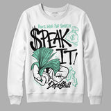 Green Glow 3s DopeSkill Sweatshirt Speak It Graphic