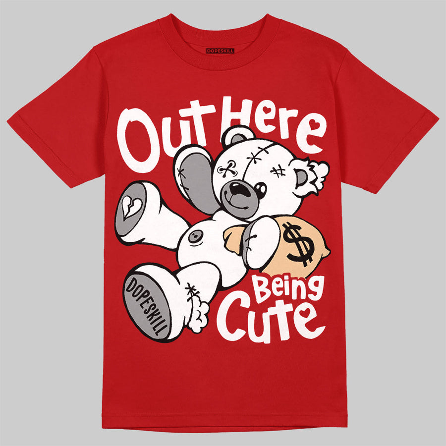 Toro Bravo 4s DopeSkill T-Shirt Out Here Being Cute Graphic