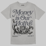 Wolf Grey 5s DopeSkill T-Shirt Money Is Our Motive Typo Graphic