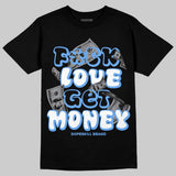 Black University Blue 5s DopeSkill T-Shirt F#ck Love Get Money Graphic