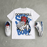 “True Blue” 3s DopeSkill T-Shirt Stay It Busy Graphic