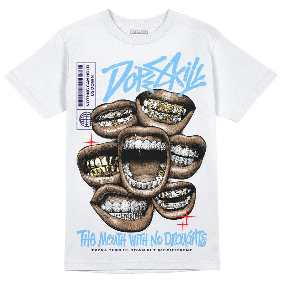 University Blue Collection DopeSkill T-Shirt The Mouth With No Droughts Graphic