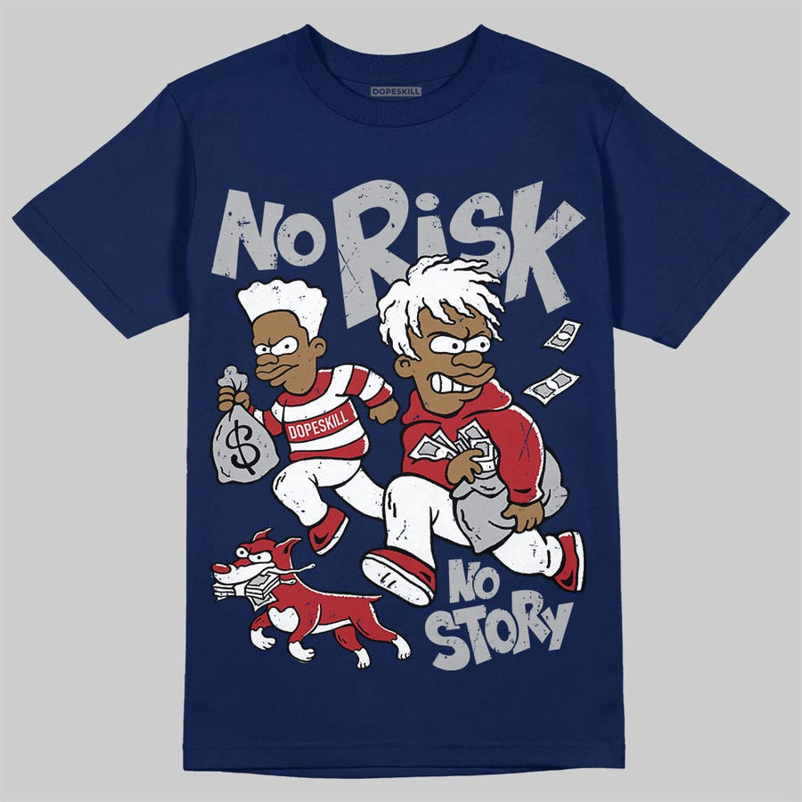 French Blue 12s DopeSkill T-Shirt No Risk No Story Graphic