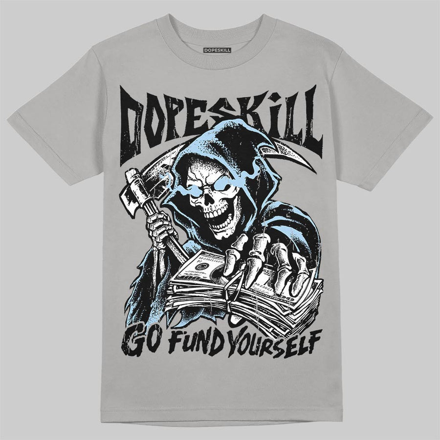 Wolf Grey 5s DopeSkill T-Shirt Go Fund Yourself Graphic