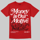 AJ 13 Chicago True Red Cherry DopeSkill T-Shirt Money Is Our Motive Typo Graphic