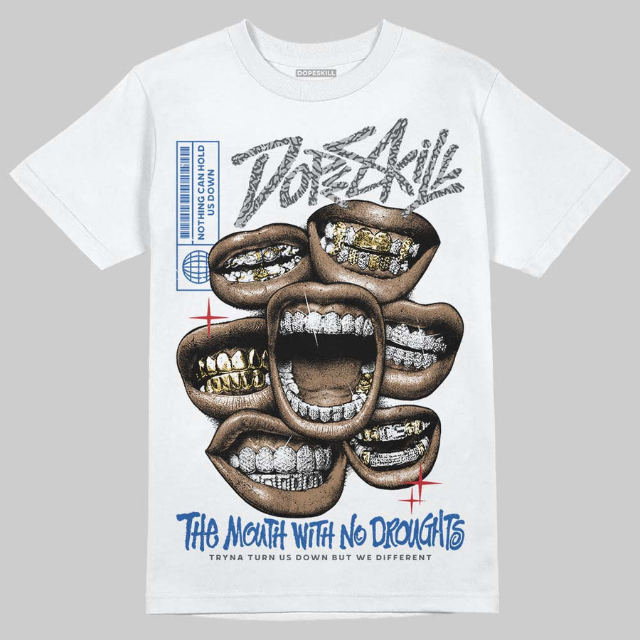“True Blue” 3s DopeSkill T-Shirt The Mouth With No Droughts Graphic