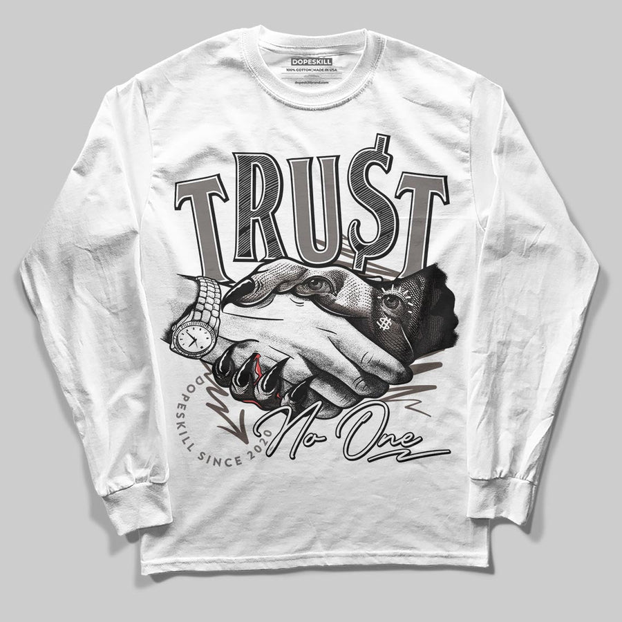 Cave Stone 4s DopeSkill Long Sleeve T-Shirt Trust No One Graphic