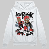 Reverse Infrared 6s DopeSkill Hoodie Sweatshirt No Risk No Story Graphic