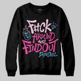 Pink Collection DopeSkill Sweatshirt F#ck Around And Find Out Graphic