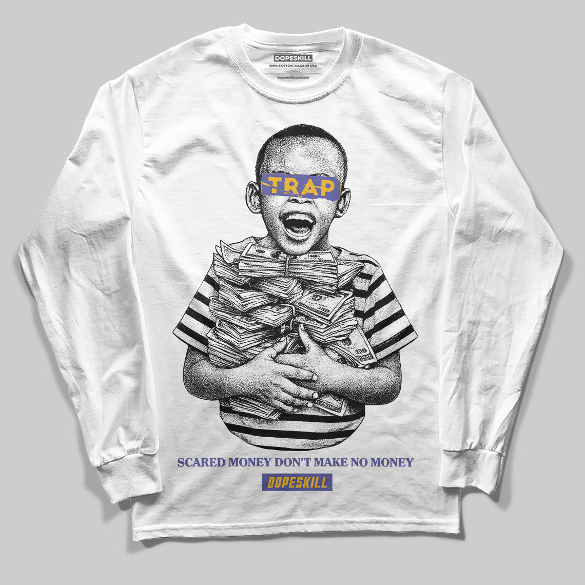 Lakers 4s DopeSkill Long Sleeve T-Shirt Scared Money Don't Make No Money Graphic