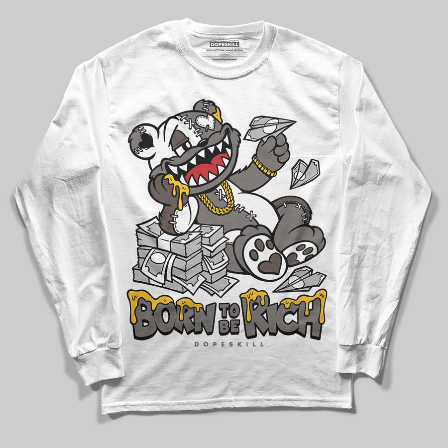 Cave Stone 4s DopeSkill Long Sleeve T-Shirt Born To Be Rich Graphic