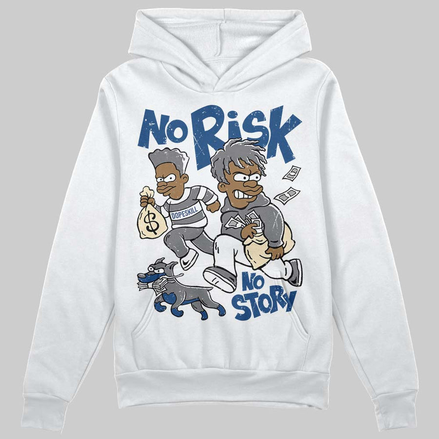 Flint Grey 9s DopeSkill Hoodie Sweatshirt No Risk No Story Graphic