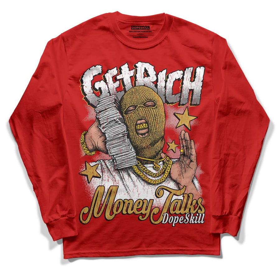 Red Collection DopeSkill Red Long Sleeve T-Shirt Get Rich Graphic
