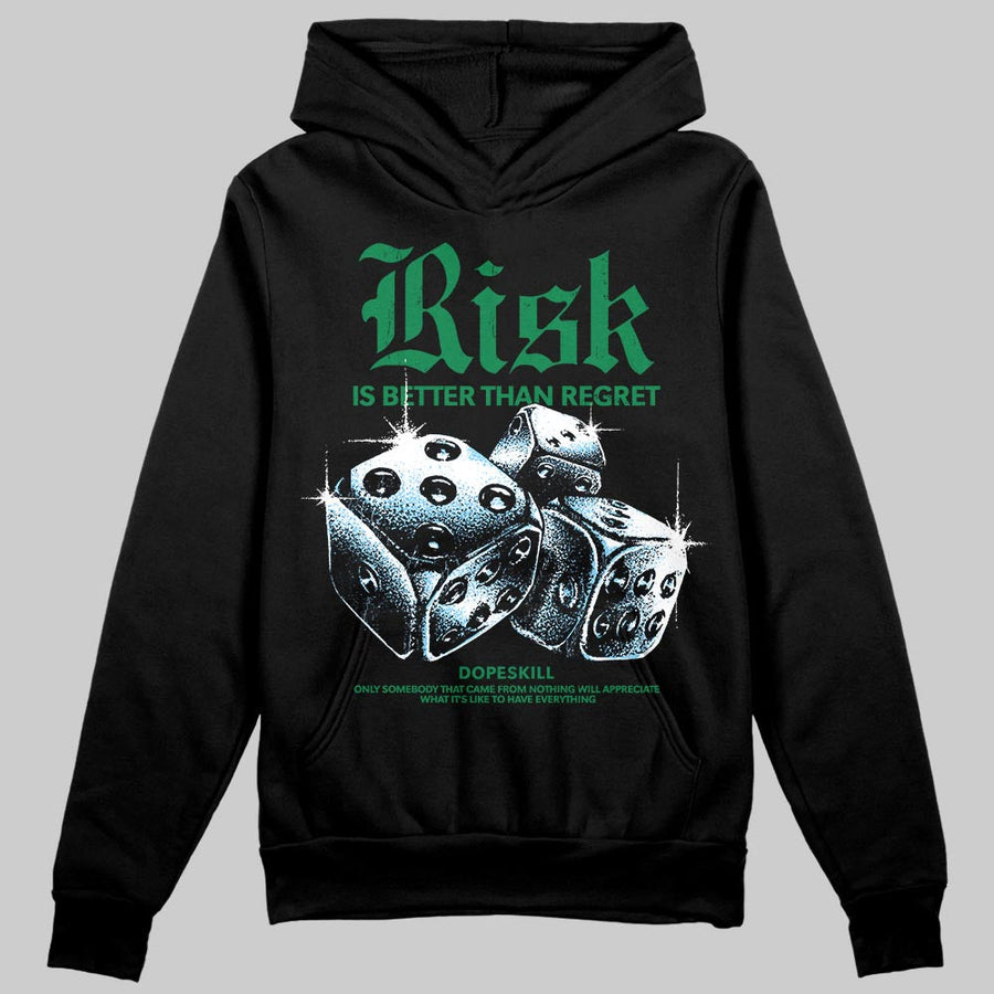 Green 'Risk Is Better Than Regret' DopeSkill Graphic Hoodie