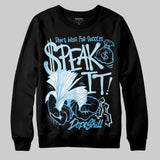 Legend Blue 11s DopeSkill Sweatshirt Speak It Graphic