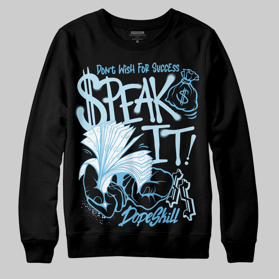 Legend Blue 11s DopeSkill Sweatshirt Speak It Graphic