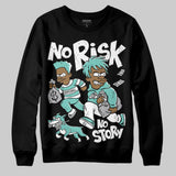 Igloo 11s DopeSkill Sweatshirt No Risk No Story Graphic