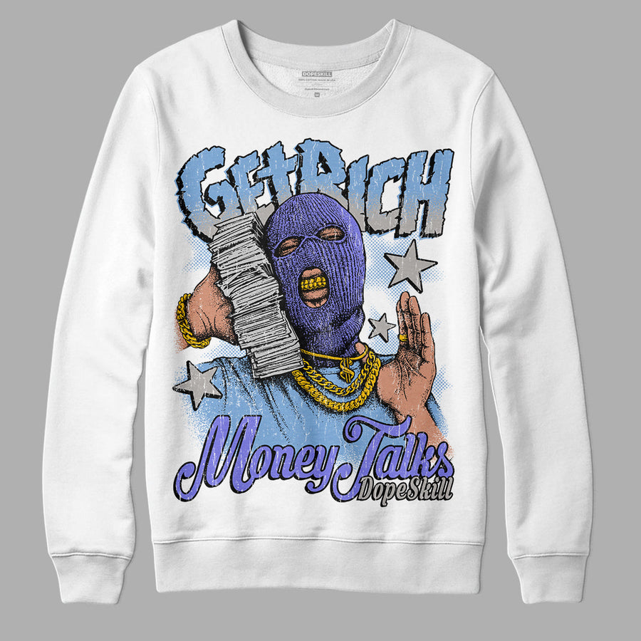 University Blue Collection DopeSkill Sweatshirt Get Rich Graphic