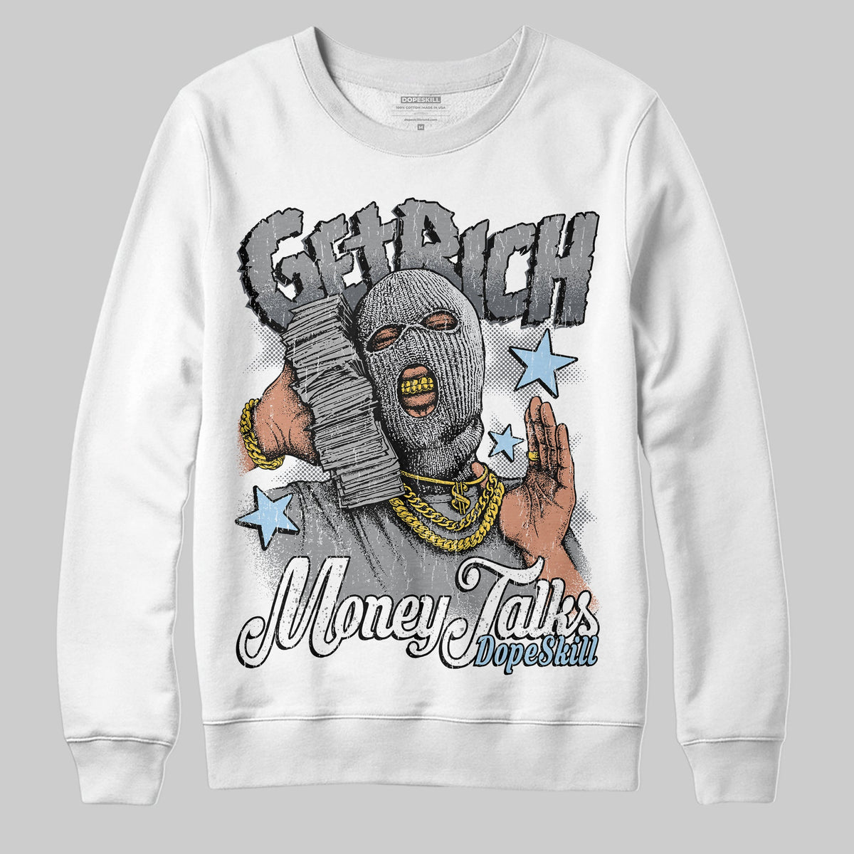 Wolf Grey 5s DopeSkill Sweatshirt Get Rich Graphic