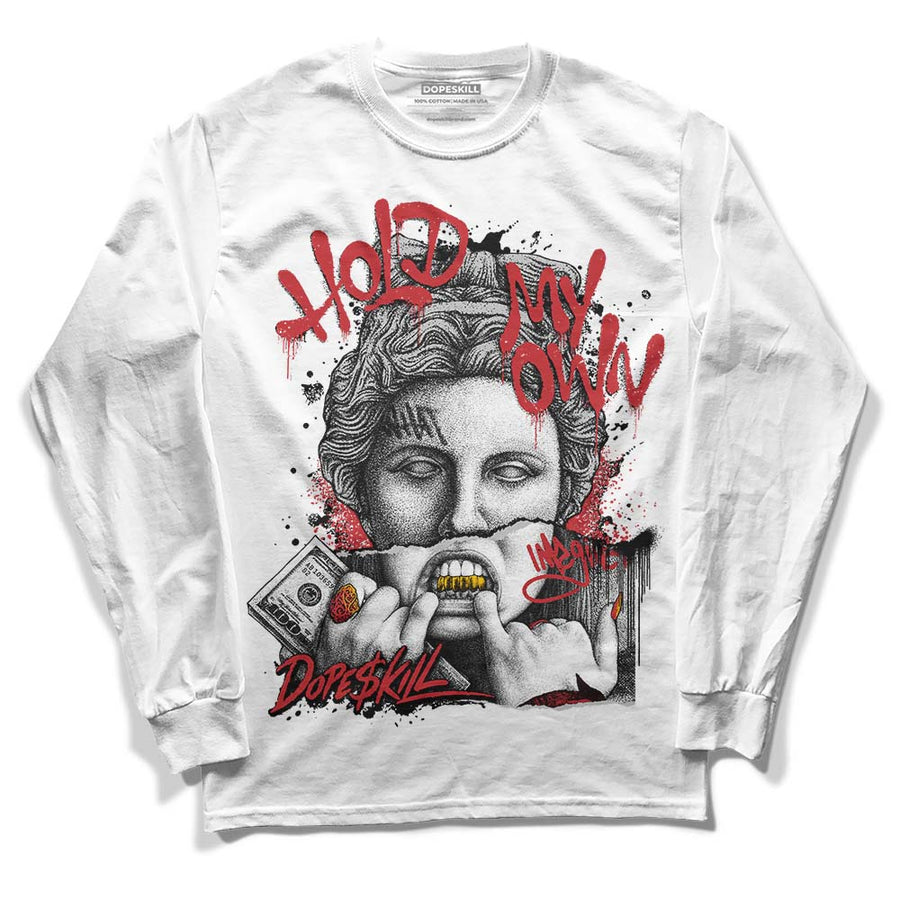 Red Taxi 12s DopeSkill Long Sleeve T-Shirt Hold My Own Graphic