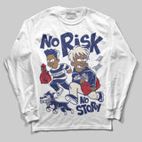 Rare Air 11s DopeSkill Long Sleeve T-Shirt No Risk No Story Graphic