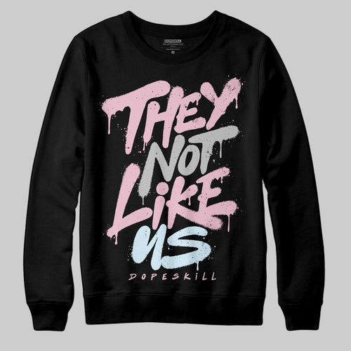 35th Anniversary 5s DopeSkill Sweatshirt They Not Like Us Graphic