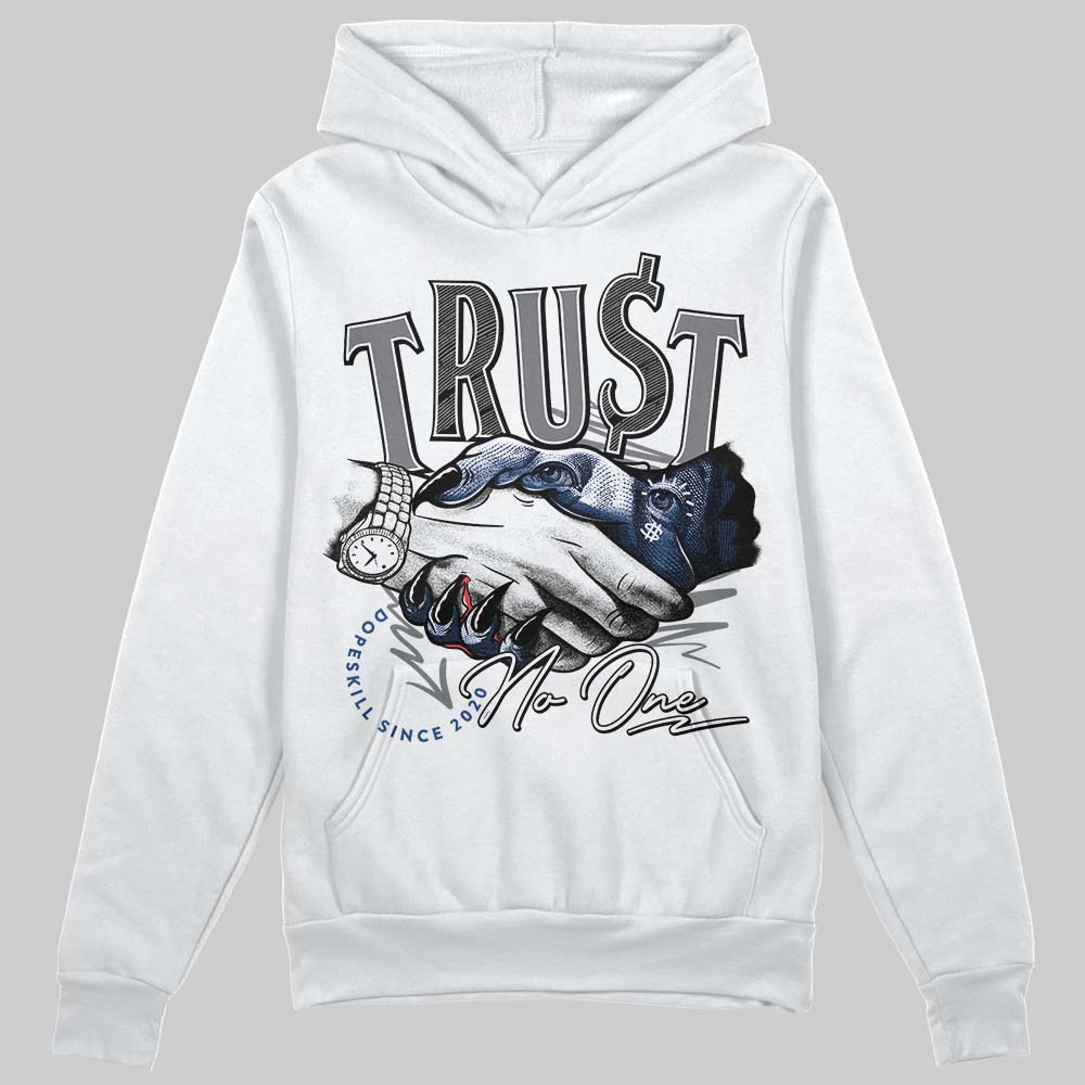 Flint Grey 9s DopeSkill Hoodie Sweatshirt Trust No One Graphic