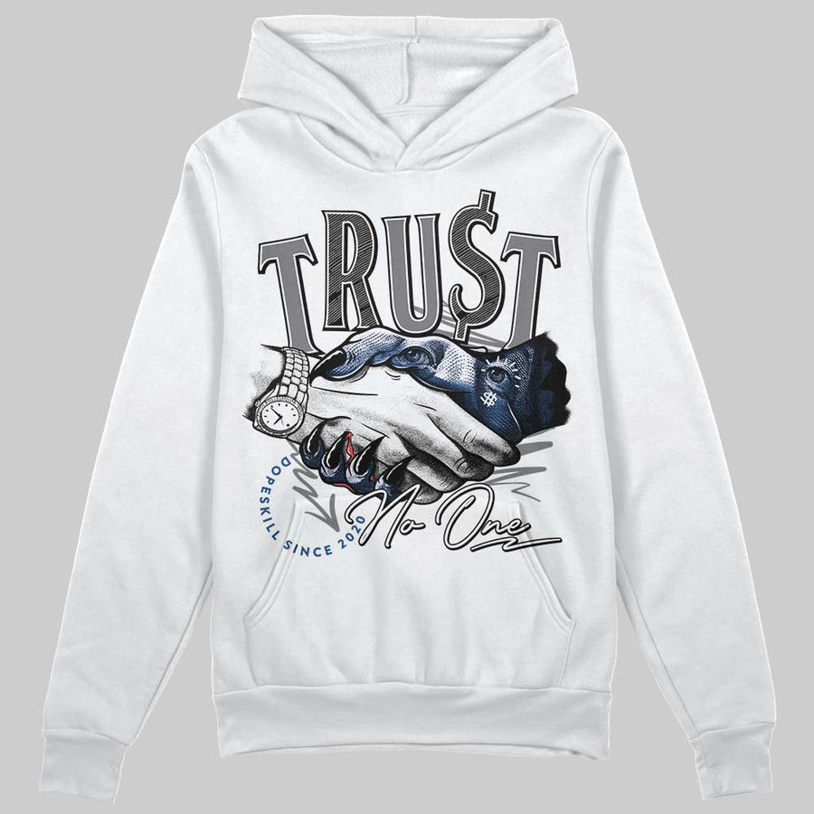 Flint Grey 9s DopeSkill Hoodie Sweatshirt Trust No One Graphic