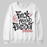 Flight Club 4s DopeSkill Sweatshirt F#ck Around And Find Out Graphic