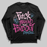 Pink Collection DopeSkill Long Sleeve T-Shirt F#ck Around And Find Out Graphic