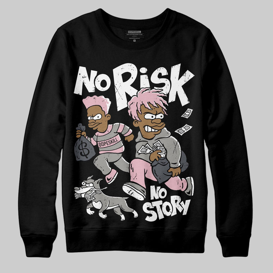Max 95 OG “Pink Foam” DopeSkill Sweatshirt No Risk No Story Graphic