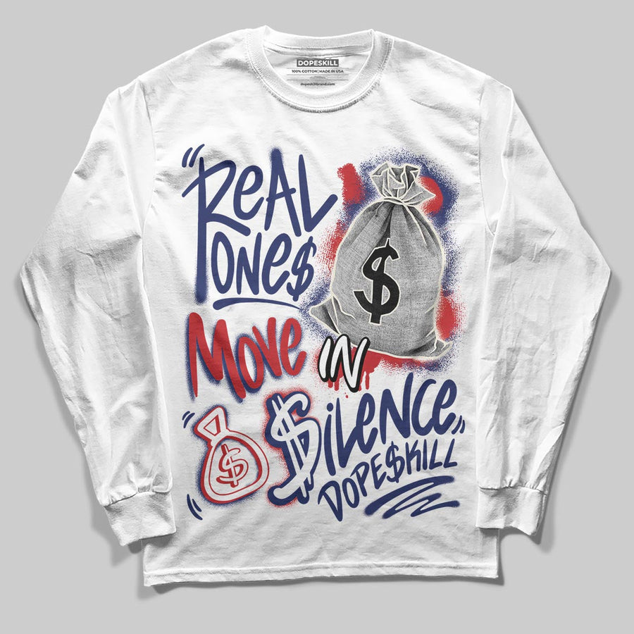 Rare Air 11s DopeSkill Long Sleeve T-Shirt Real Ones Move In Silence Graphic