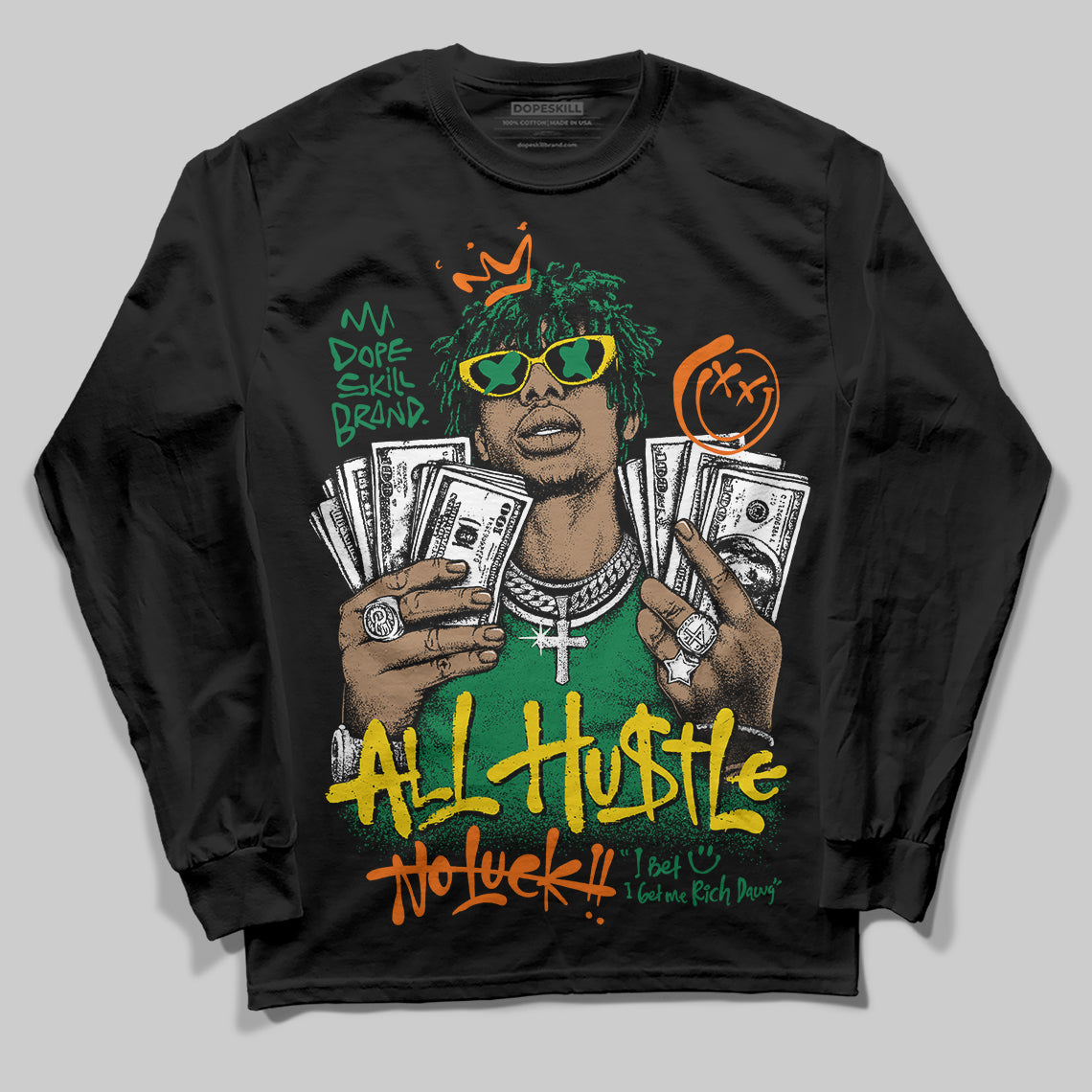 Green 'All Hustle No Luck' DopeSkill Graphic Long Sleeve T-Shirt