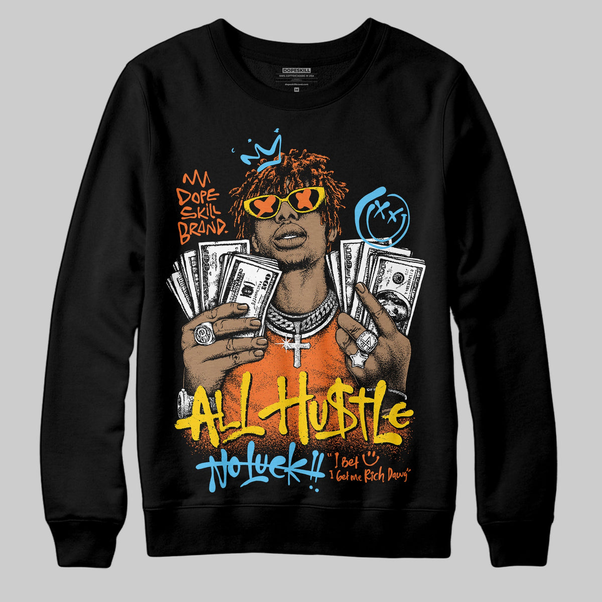 Orange 'All Hustle No Luck' DopeSkill Graphic Sweatshirt