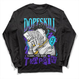 Aqua 6s DopeSkill Long Sleeve T-Shirt Sorry I've Been Trappin Graphic