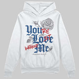 Flint Grey 9s DopeSkill Hoodie Sweatshirt You’re Lost Without Me Graphic