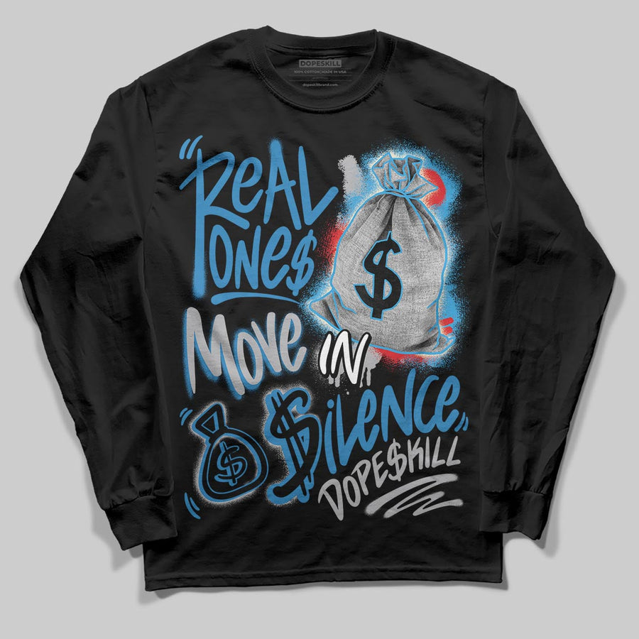 Rare Air 3s DopeSkill Long Sleeve T-Shirt Real Ones Move In Silence Graphic